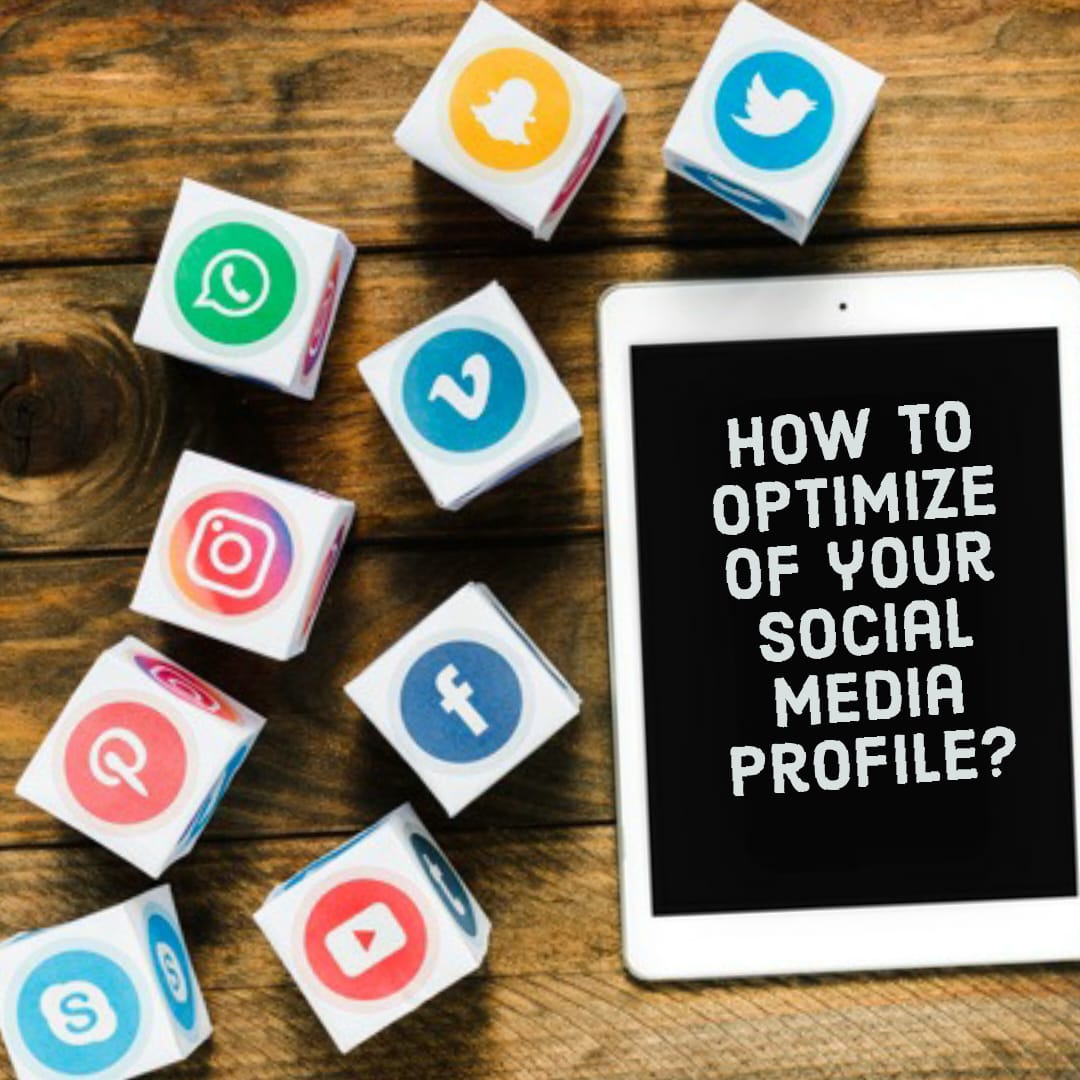 How to optimize of your social media profile?